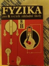 kniha Fyzika pro 8. ročník základní školy Pracovní část B, SPN 1983