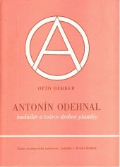 kniha Antonín Odehnal, medailér a tvůrce drobné plastiky, Pobočka České numismatické společnosti 1984