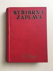 kniha Stříbrná záplava, Jos. R. Vilímek 1925