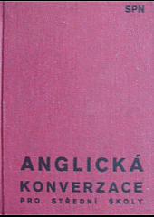 kniha Anglická konverzace pro střední školy, SPN 1972