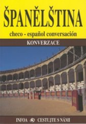 kniha Španělština konverzace : = checo-español conversación, INFOA 2001