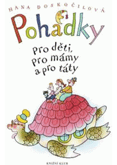 kniha Pohádky pro děti, pro mámy a pro táty, Knižní klub 2008