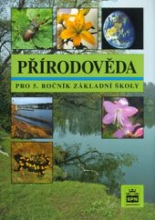 kniha Přírodověda pro 5. ročník základní školy, SPN 2004