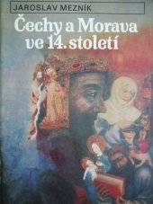 kniha Čechy a Morava ve 14. století, Státní pedagogické nakladatelství 1991