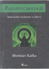 kniha Parapsychologie, Poznání 2011