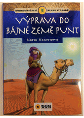 kniha Dobrodružství Klubu stopařů Výprava do bájné země Punt, Sun 2016