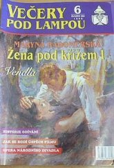 kniha Večery pod lampou Žena pod křížem 1. - Vendla, Ivo Železný 1998