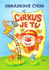 kniha Obrázkové čtení Cirkus je tu, Pierot 2015