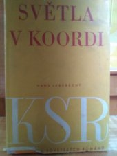 kniha Světla v Koordi Povídka, Svět sovětů 1950