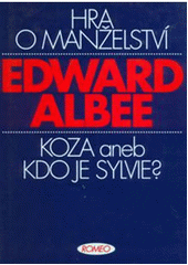 kniha Hra o manželství Koza, aneb, Kdo je Sylvie?, Romeo 2004