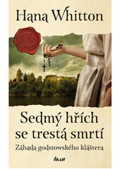 kniha Sedmý hřích se trestá smrtí záhada godstowského kláštera , Ikar 2022