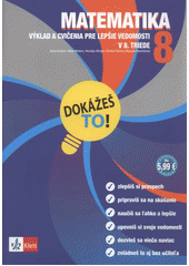 kniha Matematika 8 výklad a cvičenia pre lepšie vedomosti v 8. triede, Klett 2011