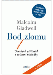 kniha Bod zlomu o malých příčinách s velkými následky, Dokořán 2008