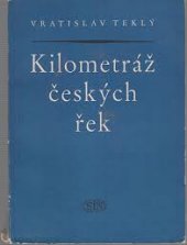 kniha Kilometráž českých řek, Sportovní a turistické nakladatelství 1955