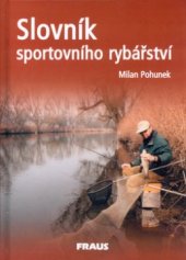 kniha Slovník sportovního rybářství, Fraus 2004