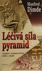 kniha Léčivá síla pyramid Tajemství staroegyptských kněží a lékařů, Aktuell 1999