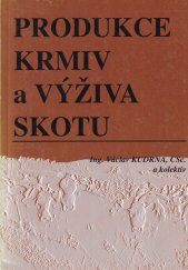 kniha Produkce krmiv a výživa skotu, Agrospoj 1998