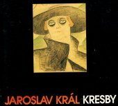 kniha Jaroslav Král, kresby Kat. výstavy, Brno 20. leden - 20. březen 1994, Muzeum města Brna 1994