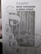 kniha Nové postavení a úkoly stráží příručka pro myslivecké stráže, rybářské stráže, vodní stráže, stráže přírody a lesní stráže, Venator 2000