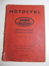 kniha Motocykl jawa 250 ccm typ 353/04 350 ccm typ 354/04 návod k obsluze , Jawa - Závody 9. května, n.p. 1961