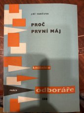 kniha Proč První máj, Práce 1965