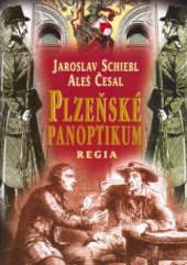 kniha Plzeňské panoptikum, Regia 2005