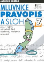 kniha Mluvnice, pravopis a sloh pro 7. ročník základních škol a sekundu víceletých gymnázií, Fragment 2000