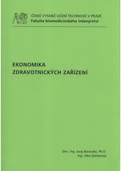 kniha Ekonomika zdravotnických zařízení, ČVUT 2012