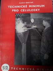 kniha Technické minimum pro celulosky Příručka pro školení zaměstnanců i pro praxi, Práce 1953