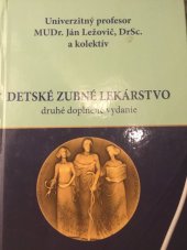 kniha Detské zubné lekárstvo, Vydavateľstvo medicínskej literatúry DALI-BB  2008