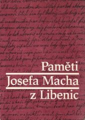 kniha Paměti Josefa Macha z Libenic, Regionální muzeum, Muzeum vesnice v Kouřimi 1983