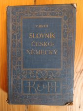 kniha Česko-německý slovník, mající stálý zřetel k českému tvarosloví a české frazeologii, jakož i k potřebám obchodní korespondence a řeči mluvené, Kvasnička a Hampl 1941