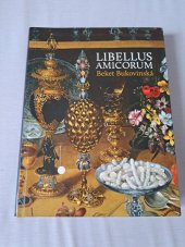 kniha Libellus Amicorum. Beket Bukovinská, Artefactum, Ústav dějin umění AV ČR 2013