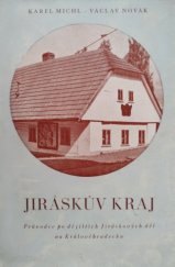 kniha Jiráskův kraj Průvodce po dějištích Mistrových děl na Královéhradecku, Vydav. odd. KNV 1951