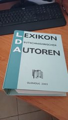 kniha Lexikon deutschmährischer Autoren [Nachträge zum LDA 2003 = dodatky k LDA 2003, Univerzita Palackého v Olomouci 2006