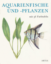 kniha Aquarienfische und Pflanzen, Artia 1973