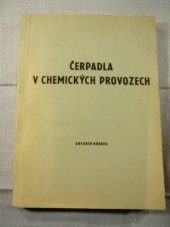 kniha Čerpadla v chemických provozech, Sigma Lutín 1964