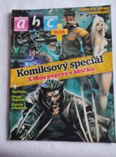 kniha X - Men poprvé c ábíčku Komiksový speciál abc, Crew 2012