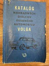 kniha Katalóg náhradných dielcov osobného automobilu Volga, Slovenske vydavatelstvi technickej 1966