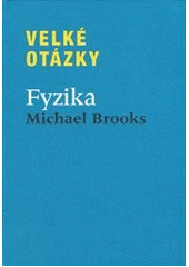 kniha Velké otázky Fyzika, Knižní klub 2011