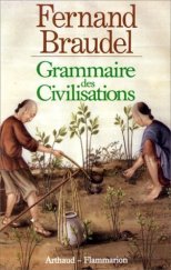 kniha Grammaire des civilisations, Flammarion 1987