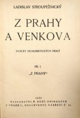 kniha Z Prahy a venkova Díl 1., - Z Prahy - 20 humoristických prací., B. Kočí 1925