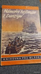 kniha Námořní hejtman z Danzigu, Orbis pro Kuratorium pro výchovu mládeže v Čechách a na Moravě 1944