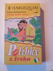 kniha Polibky z Irska Láska mého srdce, Harlequin 1996