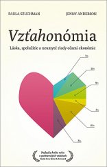 kniha Vzťahonómia Láska, spolužitie a neumyté riady očami ekonómie, Premedia 2012