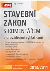 kniha Stavební zákon s komentářem a prováděcími vyhláškami 2013/2014, Anag 2013