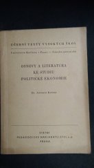 kniha Osnovy a literatura ke studiu politické ekonomie Určeno pro stud. při zaměstnání na právnické fak. KU, SPN 1962