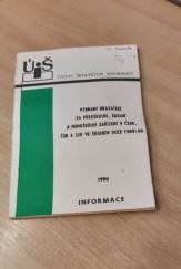 kniha Vybraní ukazatelé za předškolní, školní a mimoškolní zařízení v ČSSR, ČSR a SSR ve školním roce 1989/1990, Ústav školských informací 1990