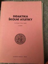 kniha Didaktika školní atletiky, Univerzita Karlova 1992