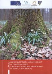 kniha History, biodiversity, and management of floodplain forest (case study of National Nature Reserve of Vrapac, Czech Republic), Univerzita Palackého v Olomouci 2009